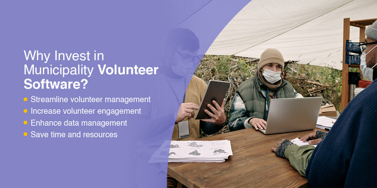 Why invest in municipality volunteer software?