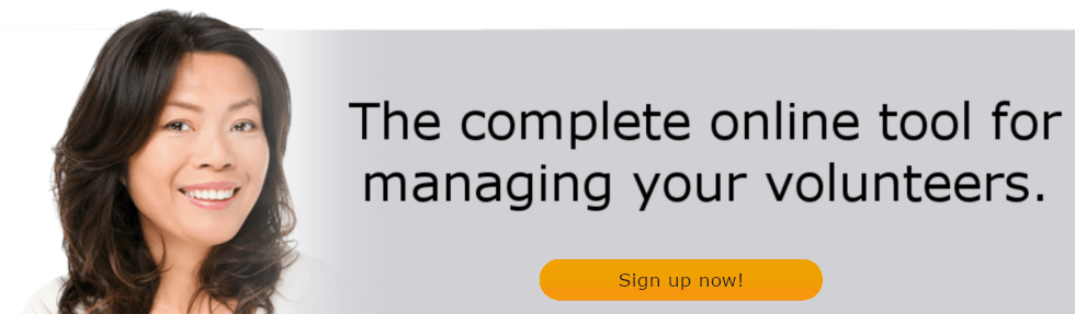 The complete online tool for managing your volunteers. Sign up now!
