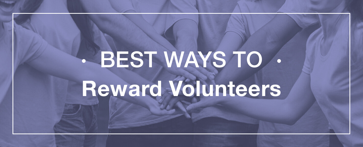 Best Ways to Reward Volunteers