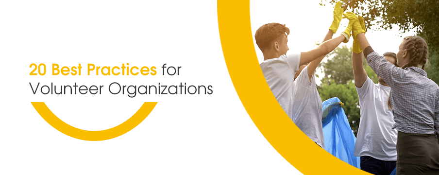 20 Best Practices for Volunteer Organizations