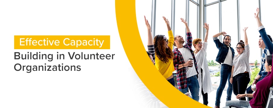 Effective Capacity Building in Volunteer Organizations