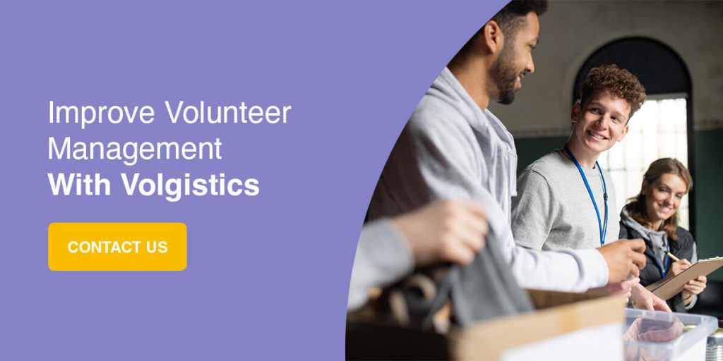Improve Volunteer Management With Volgistics. Contact Us