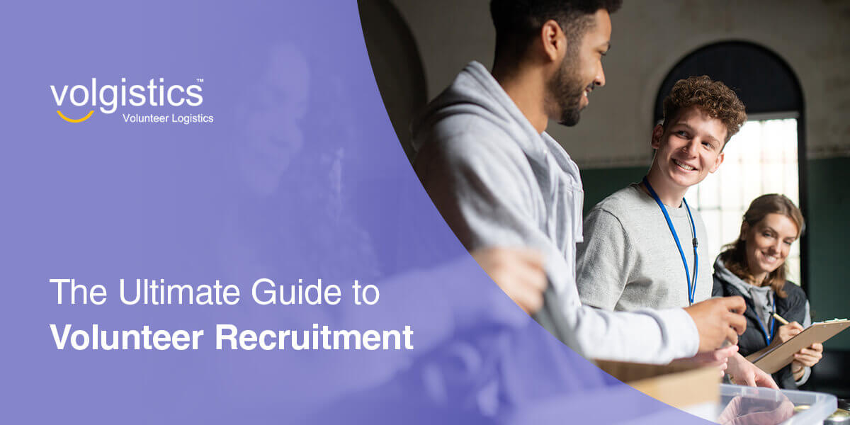 The Ultimate Guide to Volunteer Recruitment