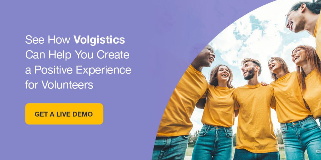 See how Volgistics can help you create a positive experience for volunteers. Get a live demo