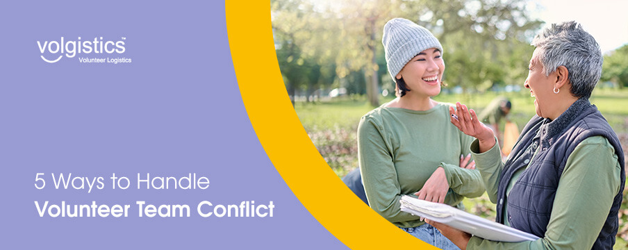 5 ways to handle volunteer team conflict