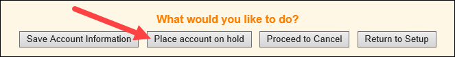 Image of Place account on hold button